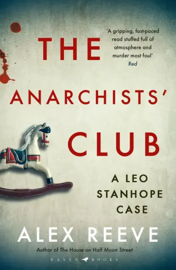 Alex Reeve - The Anarchists' Club Alex Reeve - The Anarchists' Club обложка книги