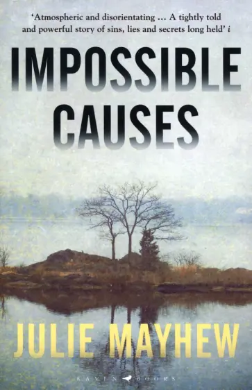 Julie Mayhew - Impossible Causes Julie Mayhew - Impossible Causes обложка книги