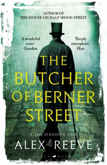 Alex Reeve - The Butcher of Berner Street Alex Reeve - The Butcher of Berner Street обложка книги