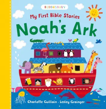 Charlotte Guillain - My First Bible Stories. Noah's Ark обложка книги