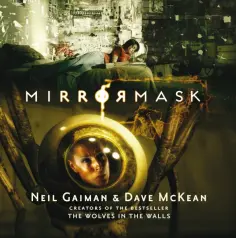 Neil Gaiman - MirrorMask обложка книги