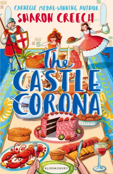 Sharon Creech - The Castle Corona Sharon Creech - The Castle Corona обложка книги