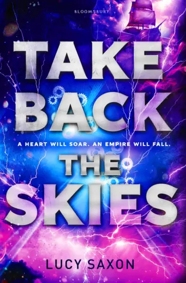 Lucy Saxon - Take Back the Skies Lucy Saxon - Take Back the Skies обложка книги