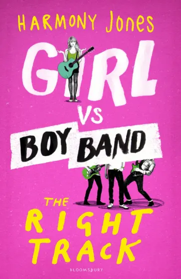 Harmony Jones - Girl vs. Boy Band. The Right Track обложка книги