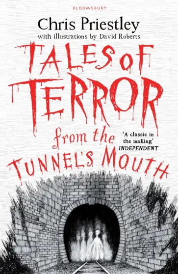 Chris Priestley - Tales of Terror from the Tunnel's Mouth Chris Priestley - Tales of Terror from the Tunnel's Mouth обложка книги