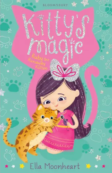 Ella Moonheart - Kitty’s Magic. Ruby the Runaway Kitten обложка книги
