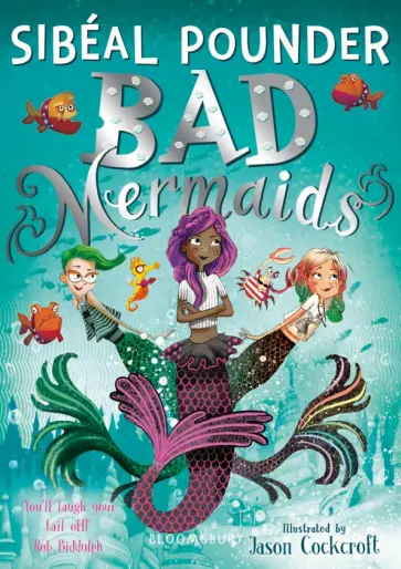 Sibeal Pounder - Bad Mermaids обложка книги