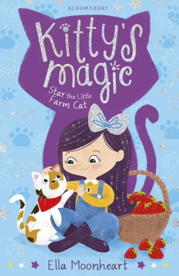 Ella Moonheart - Kitty’s Magic. Star the Little Farm Cat обложка книги
