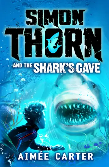 Aimee Carter - Simon Thorn and the Shark's Cave обложка книги