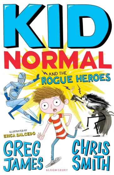 James, Смит - Kid Normal and the Rogue Heroes James, Смит - Kid Normal and the Rogue Heroes обложка книги