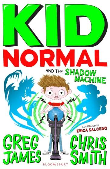 James, Смит - Kid Normal and the Shadow Machine James, Смит - Kid Normal and the Shadow Machine обложка книги
