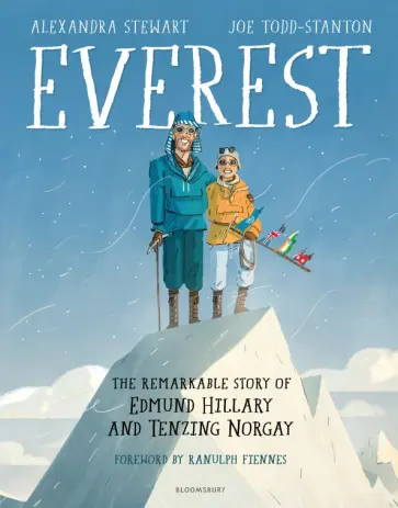 Alexandra Stewart - Everest. The Remarkable Story of Edmund Hillary and Tenzing Norgay обложка книги