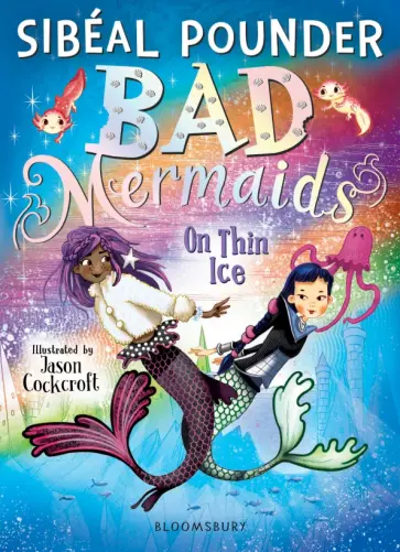 Sibeal Pounder - Bad Mermaids. On Thin Ice обложка книги