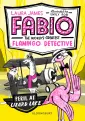 Fabio the World`s Greatest Flamingo Detective