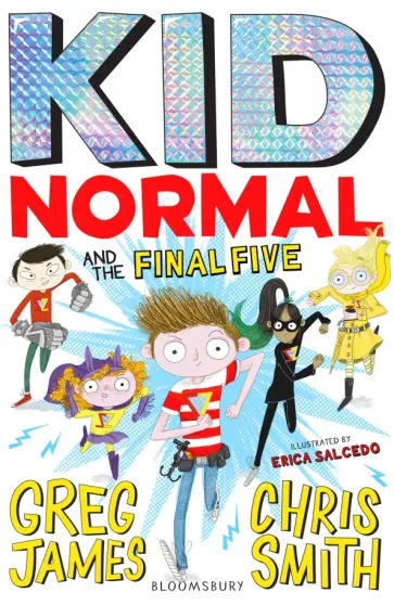 James, Смит - Kid Normal and the Final Five James, Смит - Kid Normal and the Final Five обложка книги