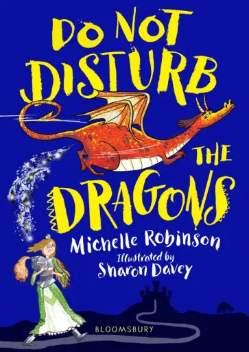 Michelle Robinson - Do Not Disturb the Dragons Michelle Robinson - Do Not Disturb the Dragons обложка книги