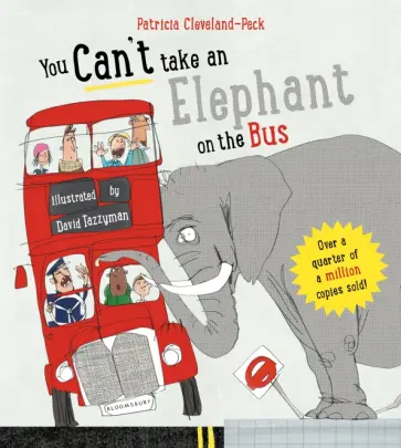 Patricia Cleveland-Peck - You Can't Take an Elephant on the Bus обложка книги