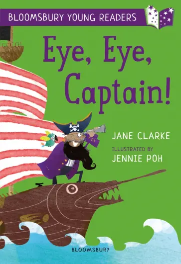 Jane Clarke - Eye, Eye, Captain! Jane Clarke - Eye, Eye, Captain! обложка книги