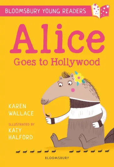 Karen Wallace - Alice Goes to Hollywood Karen Wallace - Alice Goes to Hollywood обложка книги