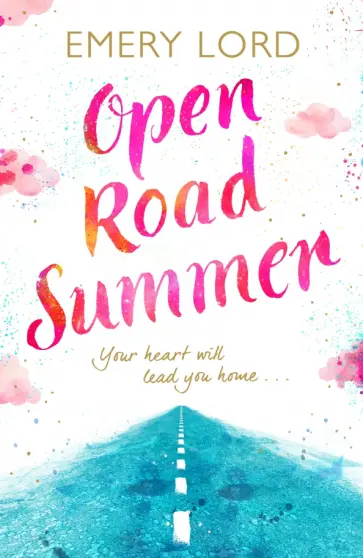 Emery Lord - Open Road Summer обложка книги