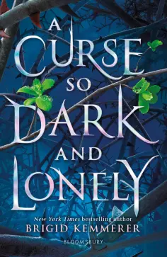 Brigid Kemmerer - A Curse So Dark and Lonely Brigid Kemmerer - A Curse So Dark and Lonely обложка книги