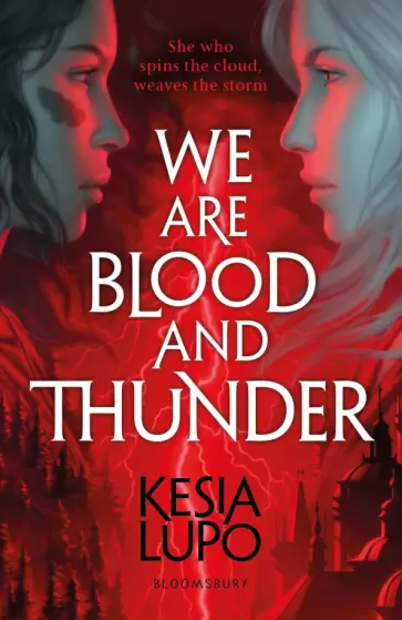 Kesia Lupo - We Are Blood and Thunder обложка книги