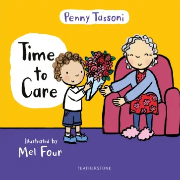 Penny Tassoni - Time to Care Penny Tassoni - Time to Care обложка книги