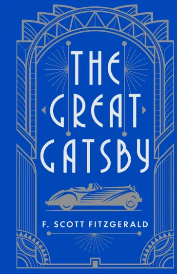 Francis Fitzgerald - The Great Gatsby Francis Fitzgerald - The Great Gatsby обложка книги