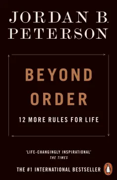 Jordan Peterson - Beyond Order. 12 More Rules for Life обложка книги