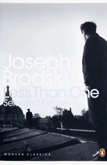 Joseph Brodsky - Less Than One. Selected Essays обложка книги