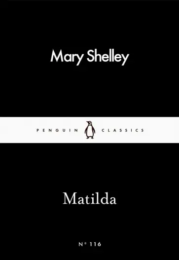 Mary Shelley - Matilda Mary Shelley - Matilda обложка книги