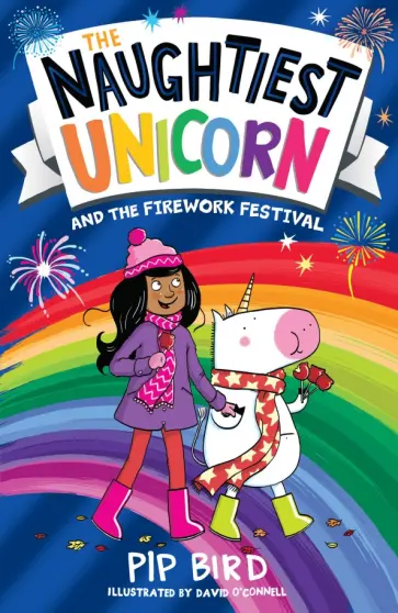 Pip Bird - Naughtiest Unicorn and the Firework Festival обложка книги