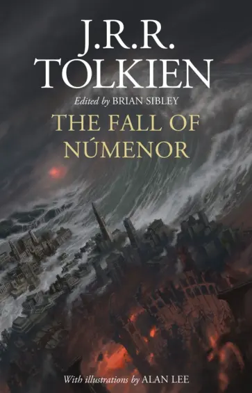 Tolkien John Ronald Reuel - The Fall of Numenor. And Other Tales from the Second Age of Middle-earth Tolkien John Ronald Reuel - The Fall of Numenor. And Other Tales from the Second Age of Middle-earth обложка книги