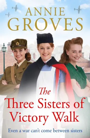 Annie Groves - The Three Sisters of Victory Walk обложка книги