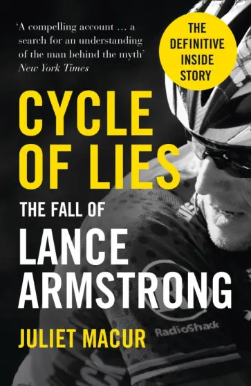 Juliet Macur - Cycle of Lies. The Fall of Lance Armstrong обложка книги