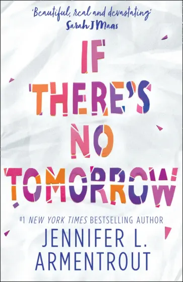 Jennifer Armentrout - If There's No Tomorrow Jennifer Armentrout - If There's No Tomorrow обложка книги