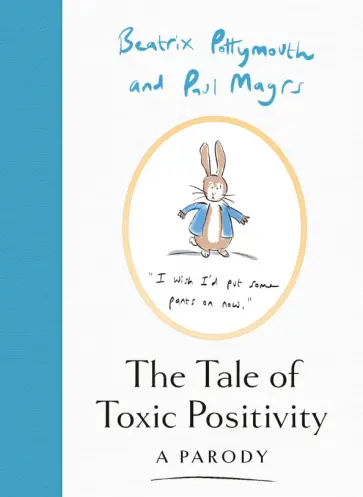 Pottymouth, Магрс - The Tale of Toxic Positivity. A Parody обложка книги
