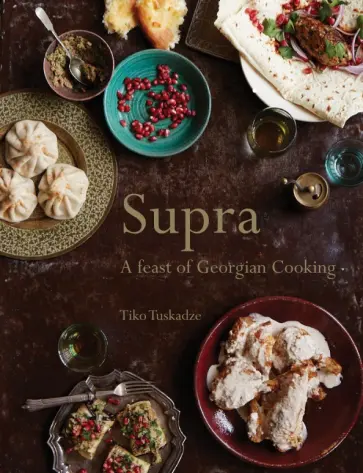 Tiko Tuskadze - Supra. A feast of Georgian cooking обложка книги