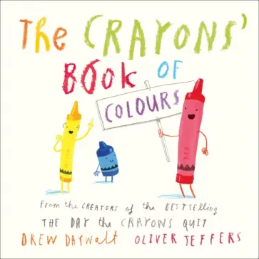 Drew Daywalt - The Crayons’ Book of Colours обложка книги