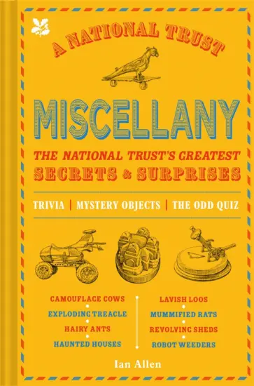 Ian Allen - A National Trust Miscellany. The National Trust's Greatest Secrets & Surprises обложка книги