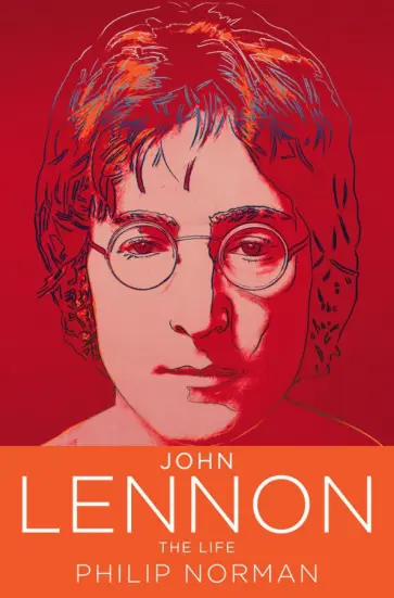 Philip Norman - John Lennon. The Life обложка книги