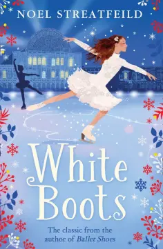 Noel Streatfeild - White Boots обложка книги