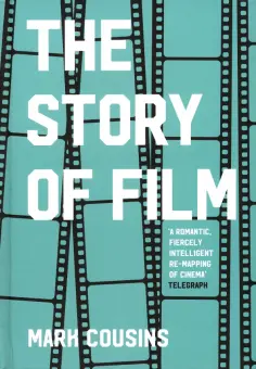 Mark Cousins - The Story of Film обложка книги