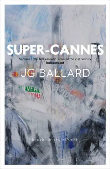 J. Ballard - Super-Cannes J. Ballard - Super-Cannes обложка книги