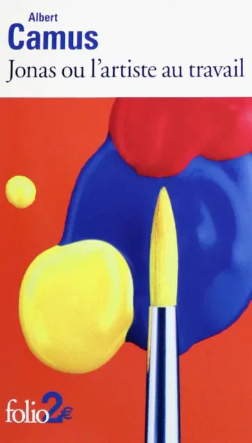 Albert Camus - Jonas ou L`artiste au Travail Albert Camus - Jonas ou L`artiste au Travail обложка книги