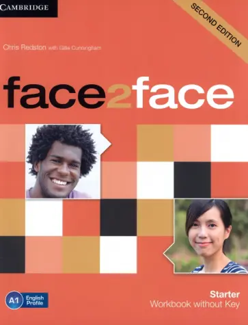 Redston, Cunningham - Face2Face. Starter. A1. Workbook without Key Redston, Cunningham - Face2Face. Starter. A1. Workbook without Key обложка книги