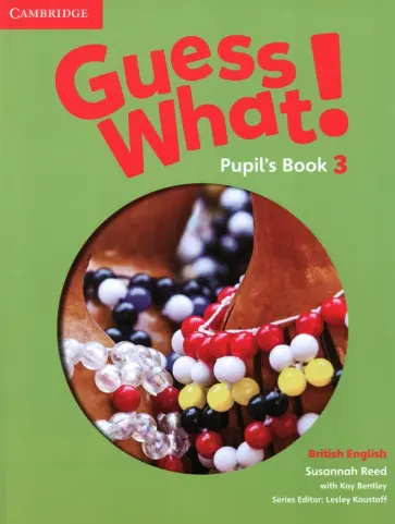 Susannah Reed - Guess What! Level 3. Pupil's Book обложка книги