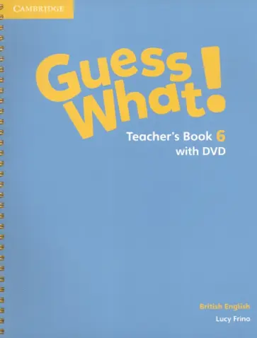 Lucy Frino - Guess What! Level 6. Teacher's Book (+DVD) обложка книги