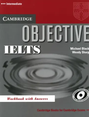 Black, Sharp - Objective. IELTS. Intermediate. Workbook with Answers Black, Sharp - Objective. IELTS. Intermediate. Workbook with Answers обложка книги