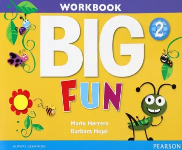 Herrera, Hojel - Big Fun. Level 2. Workbook (+CD) Herrera, Hojel - Big Fun. Level 2. Workbook (+CD) обложка книги